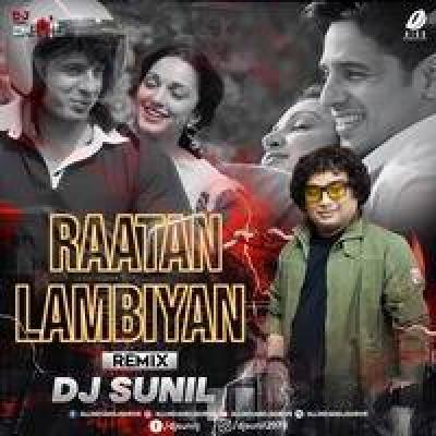 Raataan Lambiyan Remix Mp3 Song - Dj Sunil India